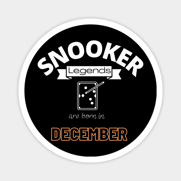 Snooker legends are born in December special gift for birthday T-Shirt Magnet by jachu23_pl